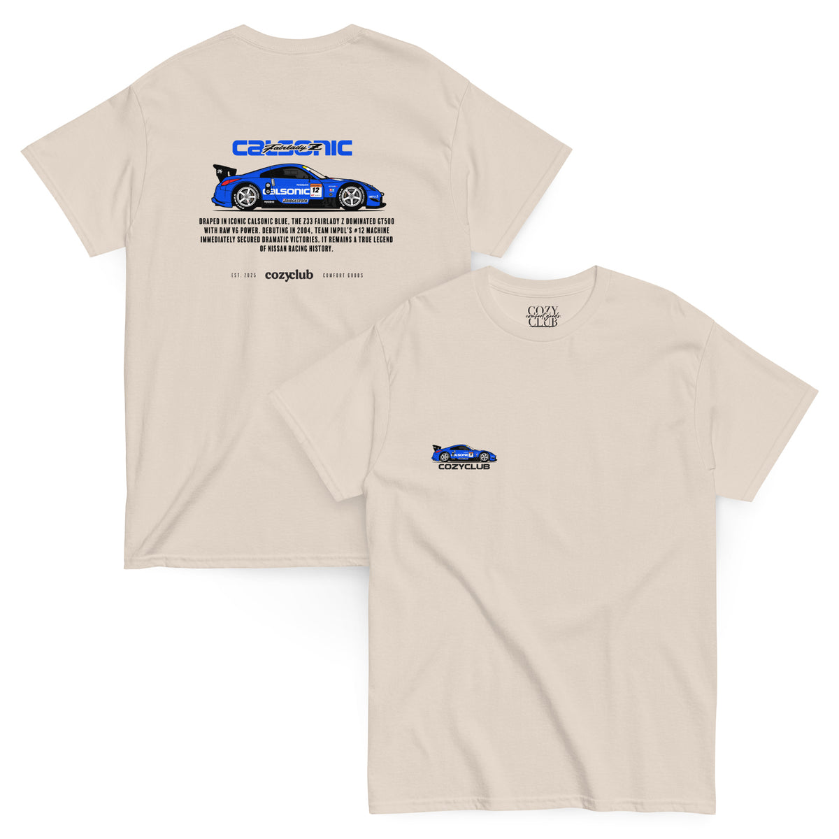 Back / Main Graphic Image:

Streetwear t-shirt featuring Calsonic Impul 350Z Super GT GT500 race car vector line art on back with technical typography

Front Chest Detail / Pocket Logo:

Close up front chest logo on Calsonic Impul 350Z racing graphic tee

Lifestyle / Model Shot:

Model wearing Calsonic Impul 350Z vintage Japanese Super GT graphic t-shirt

Flat Lay / Folded View:

Folded t-shirt displaying Calsonic Impul 350Z graphic print and Cozy Club brand neck tag