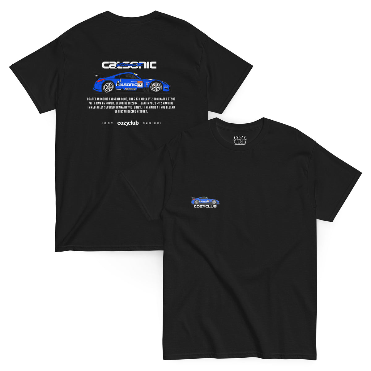 Back / Main Graphic Image:

Streetwear t-shirt featuring Calsonic Impul 350Z Super GT GT500 race car vector line art on back with technical typography

Front Chest Detail / Pocket Logo:

Close up front chest logo on Calsonic Impul 350Z racing graphic tee

Lifestyle / Model Shot:

Model wearing Calsonic Impul 350Z vintage Japanese Super GT graphic t-shirt

Flat Lay / Folded View:

Folded t-shirt displaying Calsonic Impul 350Z graphic print and Cozy Club brand neck tag