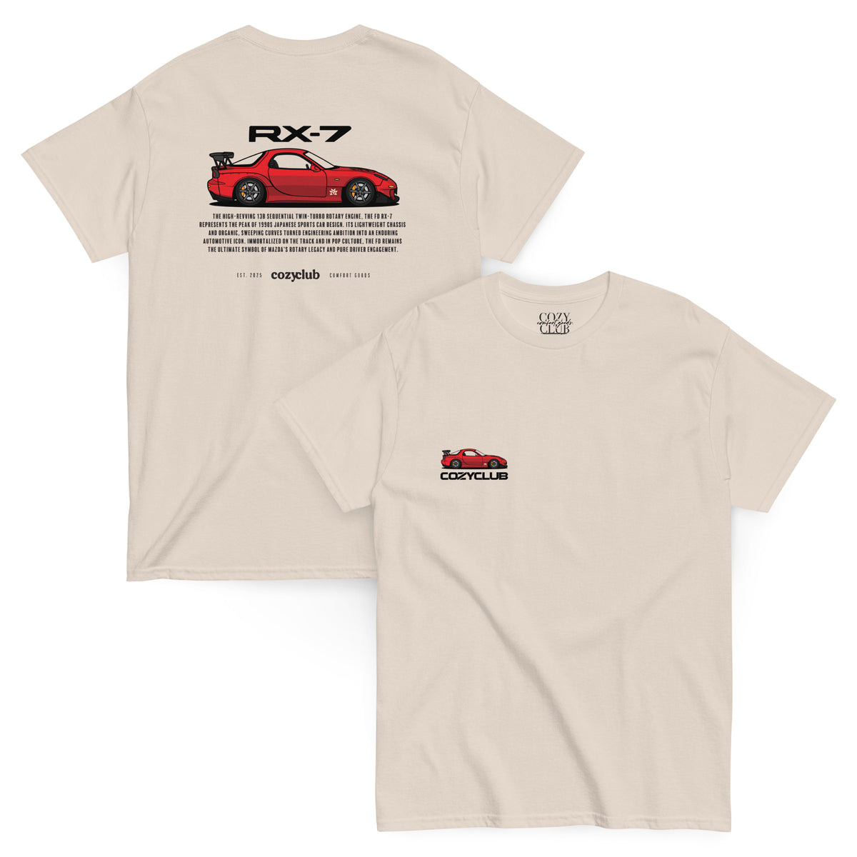 Back / Main Graphic Image:

Streetwear t-shirt featuring Mazda RX-7 FD3S vector line art on back with 13B rotary engine typography

Front Chest Detail / Pocket Logo:

Close up front chest logo on Mazda RX-7 FD3S rotary graphic tee

Lifestyle / Model Shot:

Model wearing Mazda RX-7 FD3S vintage JDM rotary graphic t-shirt

Flat Lay / Folded View:

Folded t-shirt displaying Mazda RX-7 FD3S graphic print and Cozy Club brand neck tag